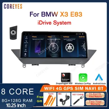 COREYES 10.25 Palčni 4G+128G Za BMW X3 E83 z iDrive Avto Radio Android 12 Stereo Snapdragon 665 Igralec Carplay Android Auto