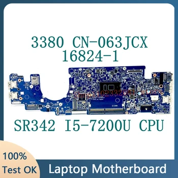 CN-063JCX 063JCX 63JCX Mainboard Za Dell Latitude 13 3380 L3380 Prenosni računalnik z Matično ploščo 16824-1 W/SR342 I5-7200U CPU 100%Testirani Dobro