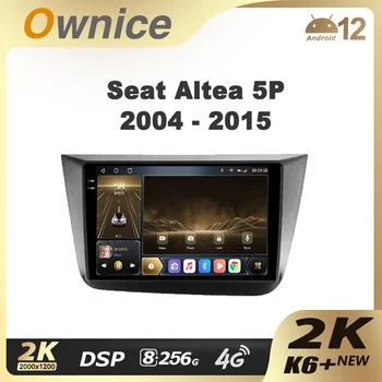 Ownice K6 + 2K za Seat Altea 5P 2004 - 2015 Toledo 5P III 3 2004 - 2009 LHD RHD Avto Multimedijski Predvajalnik Videa, GPS Navi Android 12
